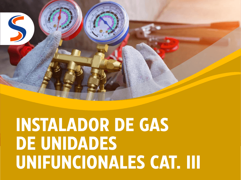 Instalador de Gas de Unidades Unifuncionales Cat. III